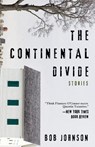 The Continental Divide - Bob Johnson - 9781960329646