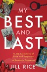 MY BEST AND LAST - Jill Rice - 9781960332714
