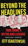 BEYOND THE HEADLINES - Jeff Ignatowski - 9781960332752
