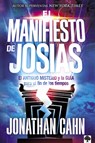El Manifiesto de Josías: El Antiguo Misterio Y La Guía Para El Fin de Los Tiempos / The Josiah Manifesto: The Ancient Mystery & Guide for the End Time - Jonathan Cahn - 9781960436221