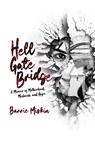 Hell Gate Bridge - Barrie Miskin - 9781960456021