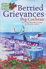 Berried Grievances - Peg Cochran - 9781960511232