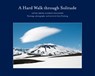 A Hard Walk through Solitude - Gary Freeburg - 9781960521033