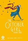 The October Girl: Book One - Matthew Dow Smith - 9781960578594