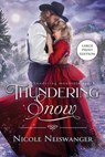 Thundering Snow: A Tortured Hero Western Historical Romance - Nicole Neiswanger - 9781960600165