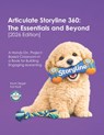 Articulate Storyline 360: The Essentials and Beyond [2026 Edition]: A Hands-On, Project-Based Classroom in a Book for Building Engaging eLearning - Kal Hadi - 9781960604385
