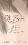 Rush - Kandi Steiner - 9781960649089