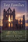 Two Families: A Memoir of English life during and after the Council - Joseph Bevan - 9781960711960