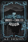 Under an Endless Moon (Alternate Paperback) - A. L. Jackson - 9781960730435