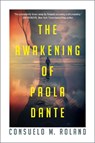 The Awakening of Paola Dante - Consuelo Roland - 9781960803573