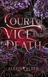 Court of Vice and Death - Alexis Calder - 9781960823137