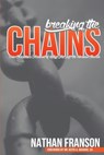 Breaking the Chains: One Christian's Account of Why He Left the Mormon Church - Keith A. Mosher - 9781960858474