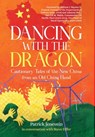 Jenevein, P: Dancing with the Dragon - Patrick Jenevein - 9781960865229
