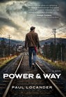 Power & Way - Paul Locander - 9781960865359