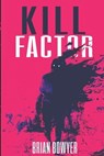 Kill Factor - Paige Johnson - 9781960882097