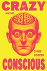 Crazy By Conscious - Chris Cooper - 9781960882165