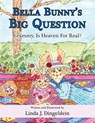 Bella Bunny's Big Question - Linda J. Dingeldein - 9781960946539