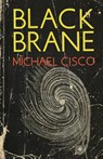 Black Brane - Michael Cisco - 9781960988614