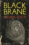 Black Brane - Michael Cisco - 9781960988614