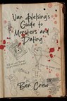 Van Helsing's Guide to Monsters and Dating - Ben Crew - 9781960988836