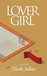 Lover Girl - Nicole Sellew - 9781960988874