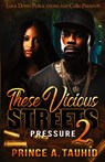 These Vicious Streets 2 - Prince A. Tauhid - 9781960993793