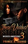 These Vicious Streets 3 - Prince A. Tauhid - 9781960993946