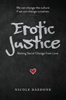 Erotic Justice - Nicole Daedone - 9781961064072