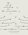 Art of Soulmaking for the Incarcerated - Nicole Daedone - 9781961064126