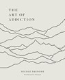 The Art of Addiction - Nicole Daedone - 9781961064218