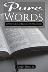 Pure Words - Jeffery Drake - 9781961110328