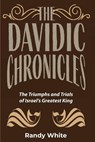 The Davidic Chronicles - Randy White - 9781961110335