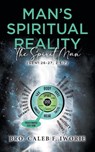 Man's Spiritual Reality - Bro. Caleb F. Iworie - 9781961117020