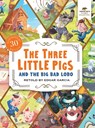 The Three Little Pigs and the Big Bad Lobo - Edgar Garcia - 9781961166066