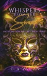 Whispers from the Swamp - C. A. Varian - 9781961238220