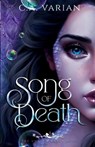 Song of Death - C. A. Varian - 9781961238596