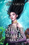 The Cursed Waters Duet - C. A. Varian - 9781961238725