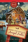 Hark! the Herald Angel Falls - Tricia Goyer - 9781961251212