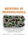 Hunting in Pennsylvania - David R Longsderff - 9781961266018