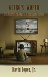 Guero's World - David Lopez - 9781961267435