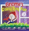 Gnome's Rainy Day Fun - Teresa Bjelland ; Lavonne Bjelland - 9781961285095