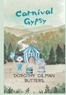CARNIVAL GYPSY - Dorothy Gilman Butters - 9781961386044