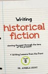 Writing Historical Fiction - Angela E Hunt - 9781961394667
