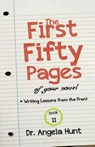 The First Fifty Pages of Your Novel - Angela E Hunt - 9781961394728