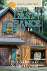 Love's a Mystery in Last Chance, Iowa - Patricia Johns - 9781961441514