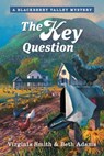 The Key Question - Virginia Smith - 9781961442412