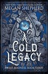 A Cold Legacy - Megan Shepherd - 9781961447042