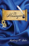 The Messenger - BAKER,  Daphanny C. - 9781961475151
