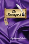 The Messenger 2 - Daphanny C. Baker - 9781961475618