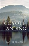 Coyote Landing - Jan Dearman - 9781961504165